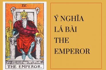 Ý nghĩa lá bài The Emperor