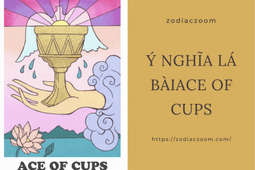 Ý nghĩa lá bài Ace of Cups