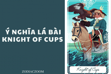 Ý nghĩa lá bài Knight of Cups