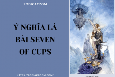 Ý nghĩa lá bài Seven of Cups