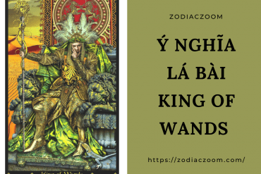 Ý nghĩa lá bài King of Wands